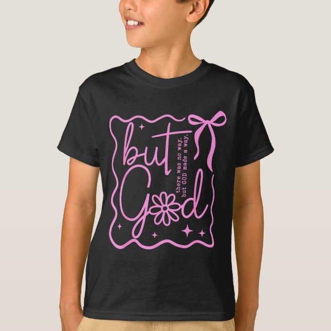 Preppy But God Coquette Bow Christian Religious Fa T-Shirt (Front)