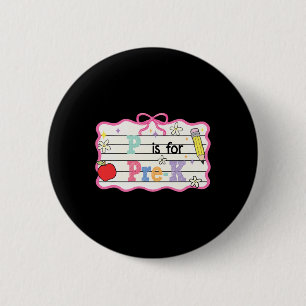 Preppy Coquette Bow P Is For Pre-k Teacher Back To Button
