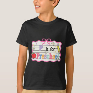 Preppy Coquette Bow P Is For Preschool Back To Sch T-Shirt