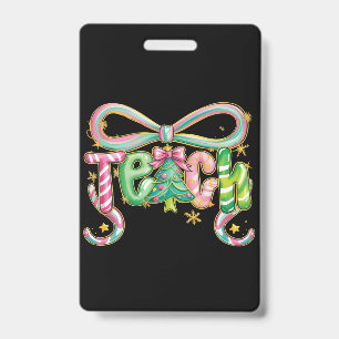 Preppy Coquette Teach Christmas Teacher Holiday Badge