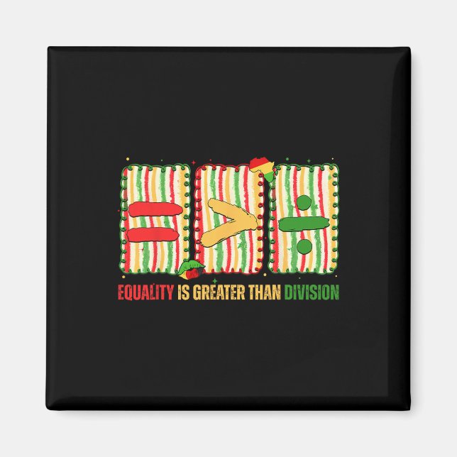 Preppy Equality Is Greater Than Division Math Blac Magnet (Front)