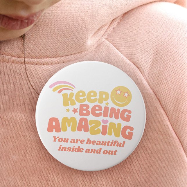 Preppy keep being amazing slogan smilie face button (Creator Uploaded)