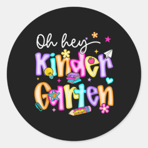 Preppy Oh Hey Kindergarten Back To School Teachers Classic Round Sticker