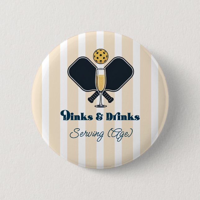 Preppy Pickleball Dinks & Drinks Serving Age Button (Front)