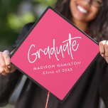 Preppy Script Hot Pink Graduation Cap Topper<br><div class="desc">Customize your graduation cap by adding a personalized graduation cap topper. The graduation cap topper features "Graduate" in a white handwritten script with a hot pink background or color of your choice. Personalize the hot pink graduation cap topper by adding the graduate's name and graduation year.</div>