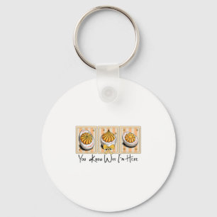 Preppy Thanksgiving You Know Why I'm Here Deviled  Keychain