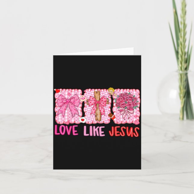 Preppy Valentine Christian Love Like Jesus Men Wom Card (Front)