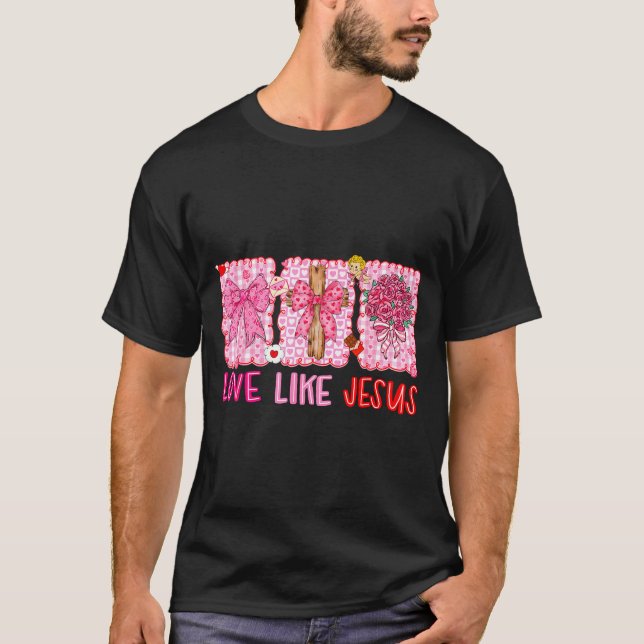 Preppy Valentine Christian Love Like Jesus Men Wom T-Shirt (Front)