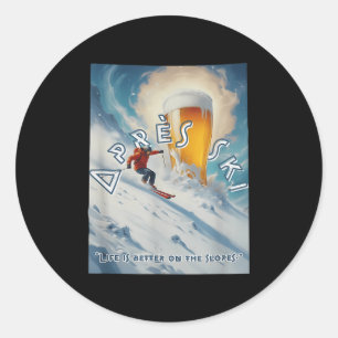 Près Ski Life Is Better On The Slopes Classic Round Sticker