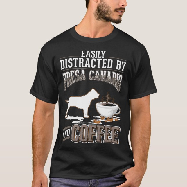 Presa Canario And Coffee Dogo Canario T-Shirt (Front)
