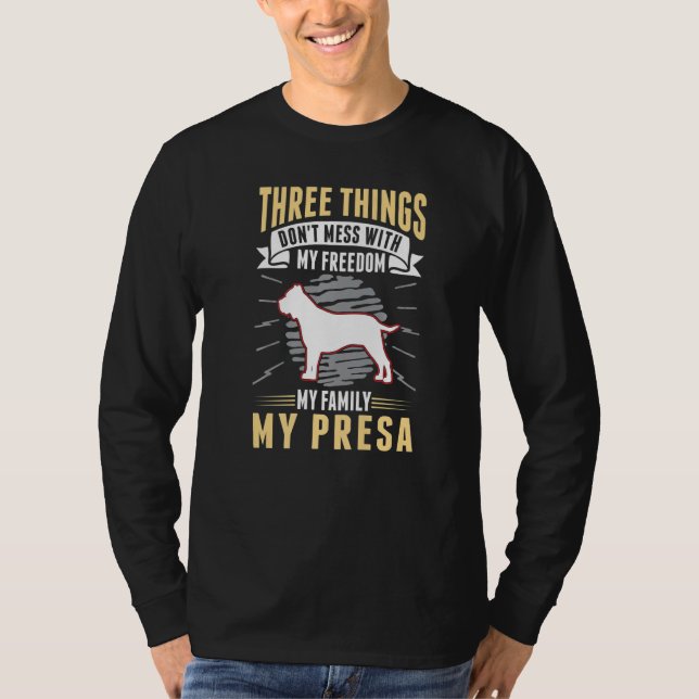 Presa Canario Freedom Family Dogo Canario Presa T-Shirt (Front)