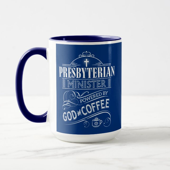 Presbyterian Minister, powered by God and Coffee Mug (Left)