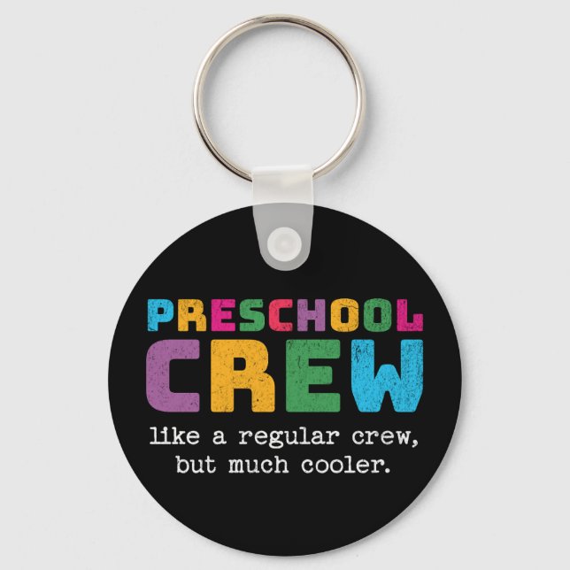 Preschool Crew Funny Quote Keychain (Front)