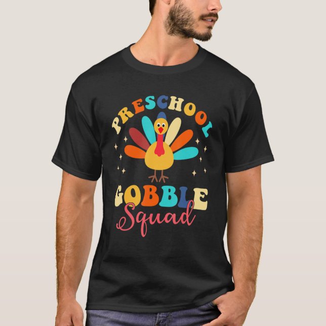 Preschool Gobble Squad Turkey Happy Thanksgiving T-Shirt (Front)