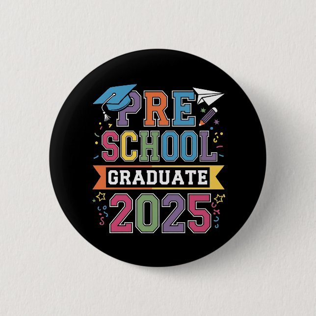 Preschool Graduate 2025 Graduation Pre K School Button (Front)
