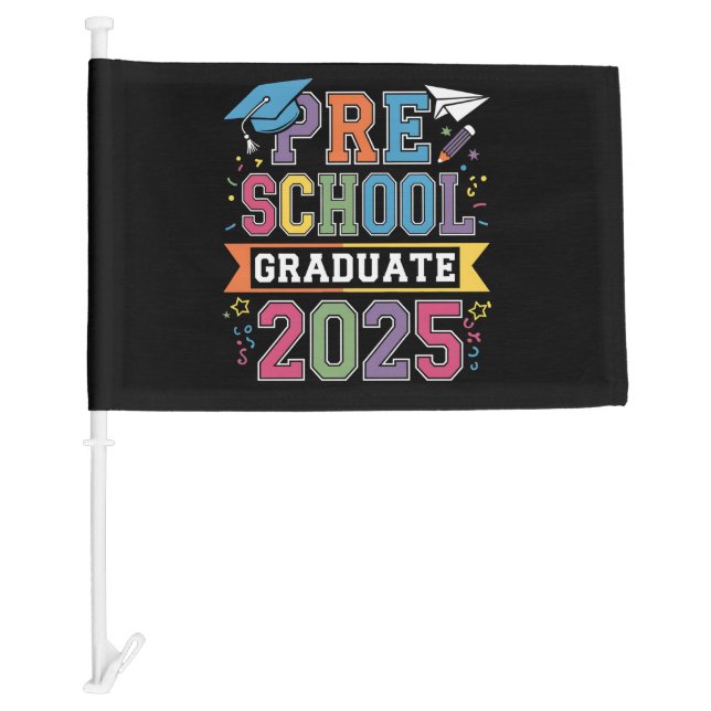 Preschool Graduate 2025 Graduation Pre K School Car Flag (Front)