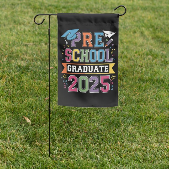 Preschool Graduate 2025 Graduation Pre K School Garden Flag (In SItu)