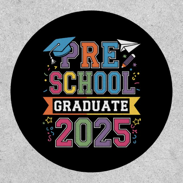 Preschool Graduate 2025 Graduation Pre K School Patch (Front)