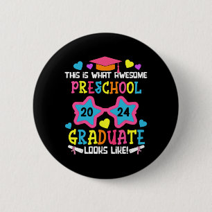 Preschool Graduate Looks Like Cl 2024 Graduation Button