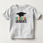 Preschool Graduate Toddler T-shirt at Zazzle