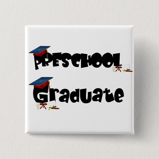 Preschool Graduate  Tshirts and Gifts Pinback Button (Front)