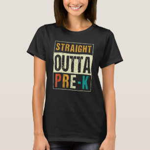 Preschool Graduation Straight Outta Pre K T-Shirt