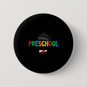Preschool graduation teacher student last day of button
