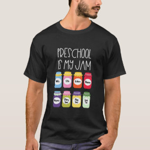 Preschool is My Jam Teacher T-Shirt