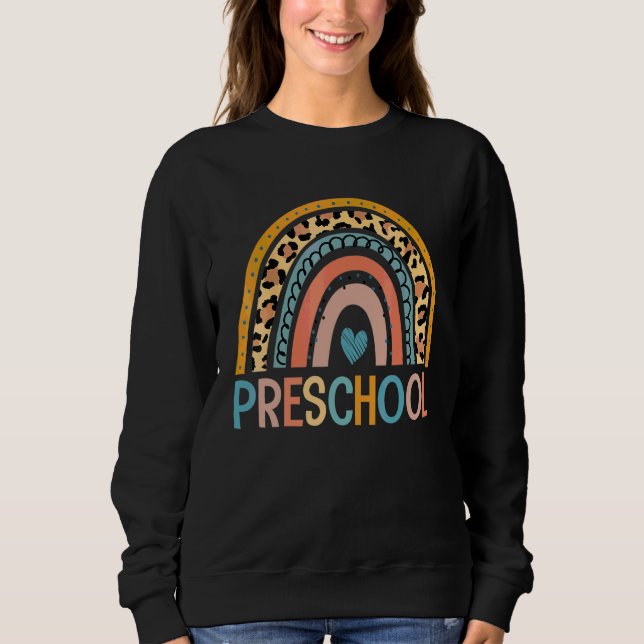 Preschool Leopard Rainbow  First Day Teacher Kids Sweatshirt (Front)