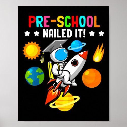 Preschool Nailed I Preschool Graduation Astronaut  Poster