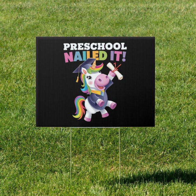 Preschool Nailed It Unicorn Graduation Cap Sign (Insitu)