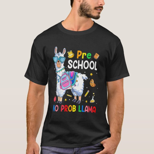 Preschool No Prob Llama  Back To School Outfit T-Shirt (Front)