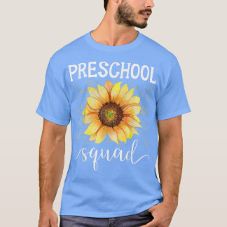 Preschool Squad Funny Sunflower Teacher Back To Sc T-Shirt