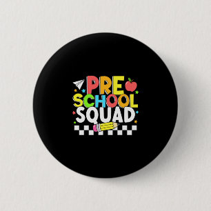 Preschool squad happy first day of school kids button