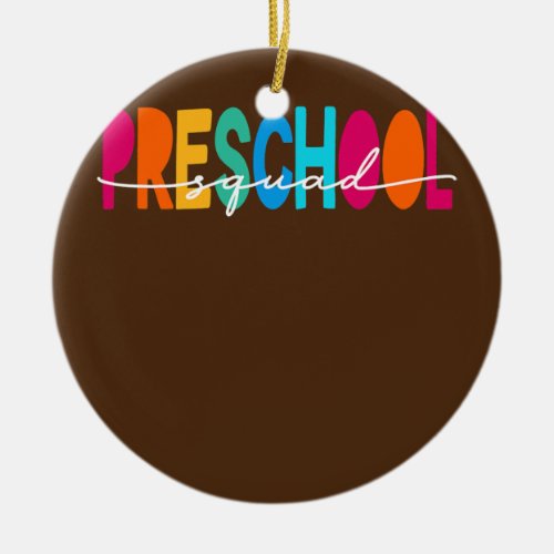 Preschool Squad Teacher Back to School Daycare Ceramic Ornament