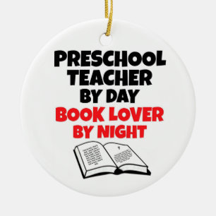 Preschool Teacher by Day Book Lover by Night Ceramic Ornament