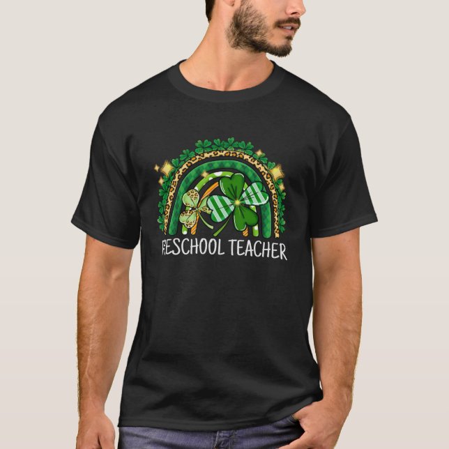 Preschool Teacher Rainbow Lucky St Patrick's Day S T-Shirt (Front)
