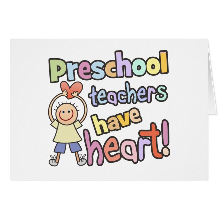 Preschool Teachers Have Heart Greeting Card