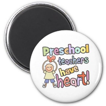 Preschool Teachers Have Heart Magnet by teachertees at Zazzle