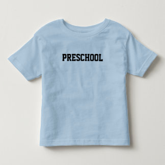 PRESCHOOL TODDLER T-SHIRT