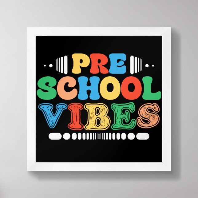 Preschool Vibes Back To School Teacher Students Framed Art (Framed Front)