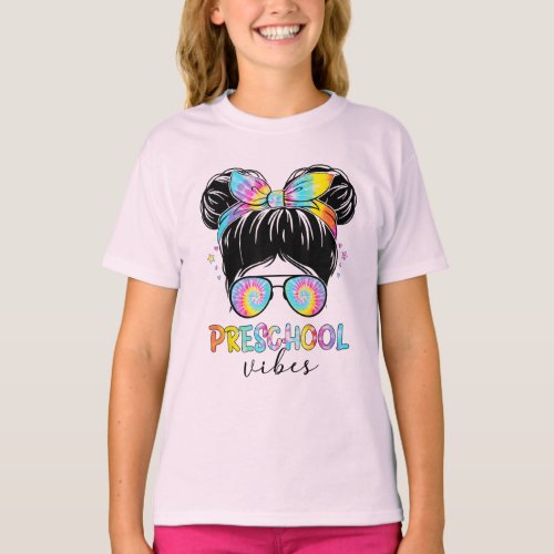 Preschool Vibes Messy Hair Bun Girl Back To School T_Shirt