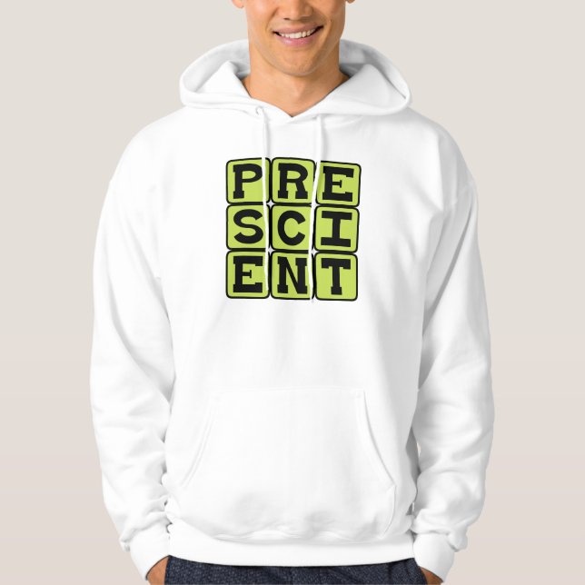 Prescient, Foreknowledge Hoodie (Front)