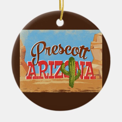 Prescott Arizona Cartoon Desert Vintage Travel Ceramic Ornament