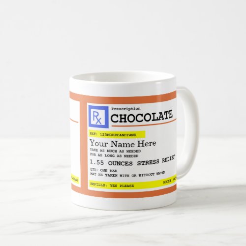 Prescription Chocolate Customizable Name  Coffee Mug