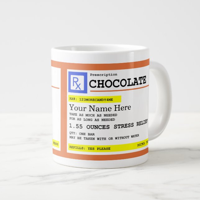 Prescription Chocolate Customizable Name    Giant Coffee Mug (Front Right)