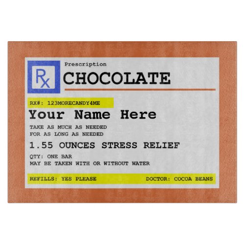 Prescription Chocolate Customized Funny    Cutting Board