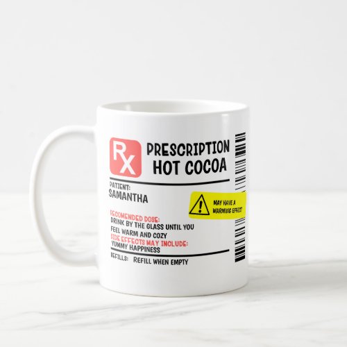 Prescription Cocoa Personalized Custom Funny Coffee Mug