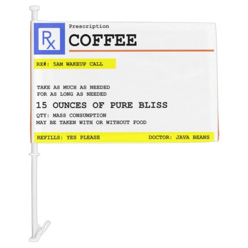 Prescription Coffee Car Flag