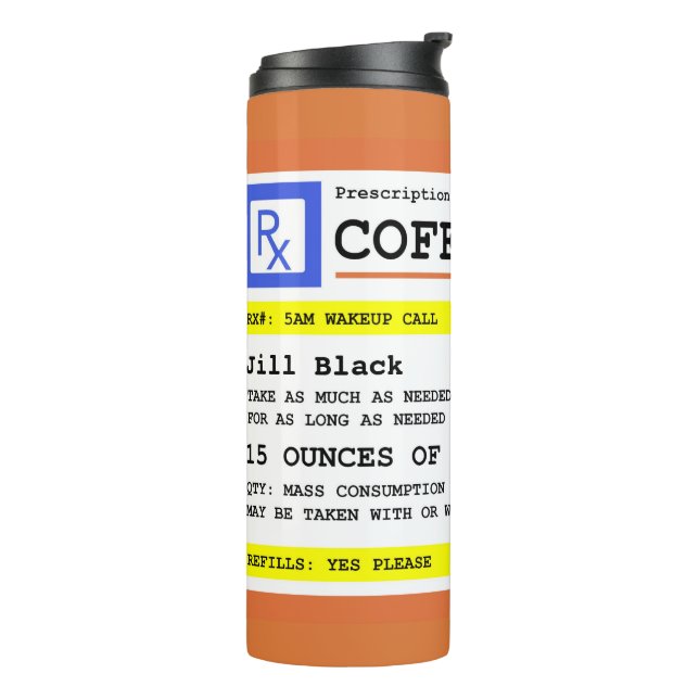 Prescription Coffee Personalized Thermal Tumbler (Rotated Left)